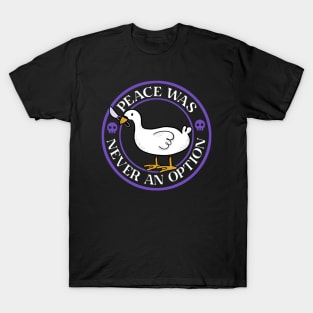 Peace Was Never an Option Funny Duck by Tobe Fonseca T-Shirt